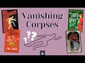 Vanishing Corpses