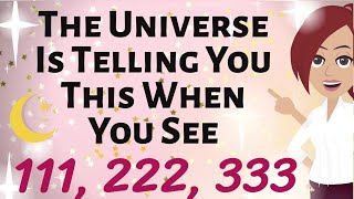 Abraham Hicks 🌠 THIS IS WHAT UNIVERSE IS TELLING YOU WHEN YOU SEE MATCHING NUMBERS 💫 LOA