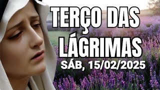 Terço das Lágrimas de Nossa Senhora (Sábado, 15/02/2025) Coroa das Lágrimas de Maria