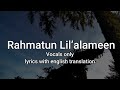 Maher Zain - Rahmatun Lil’alameen | Vocals only | lyrics with english translation