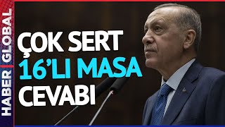 Erdoğan'dan Kılıçdaroğlu'na Çok Sert "16'lı Masa" Cevabı!