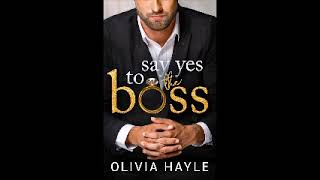 New York Billionaires #3: Say Yes to the Boss by Olivia Hayle Audiobook