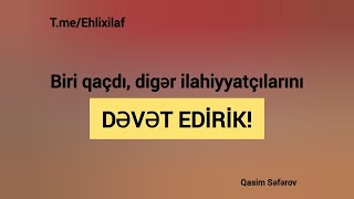 Özlərini sələfi hesab edən bütün ilahiyyatçılarını DƏVƏT EDİRİK!