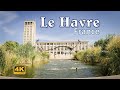 Le Havre, France - City Walk [4K UHD]