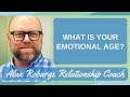 What is Your Emotional Age? (Attachment Trauma Series)