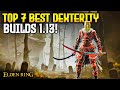 Elden Ring: TOP 7 Best Dexterity Builds 1.13!