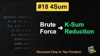 LeetCode #18: 4Sum in Java | Brute Force vs Two Pointers vs K-Sum - Scalable Interview Tactic!