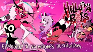 HELLUVA BOSS - Vacaciones Destruidas | T1 Episodio 3 | Fan - Doblaje Español Latino | Spanish Dub