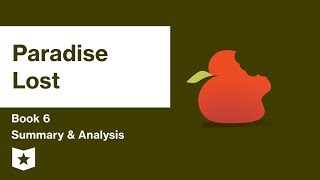 Paradise Lost by John Milton | Book 6 Summary & Analysis