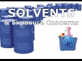 Solvents & Exposure Concerns