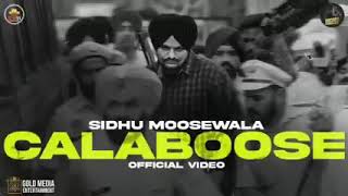Calaboose (Official Video) Sidhu Moosewala | Sidhu Moosewala New Video Song | #sidhumoosewala #2023