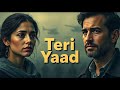 video teri yaad a soulful hindi sad song on heartbreak @hisarhorizons lalit jangra song 1m