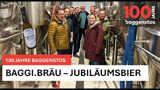 Baggi.Bräu – Unser Bier zum 100-Jahre-Jubiläum!