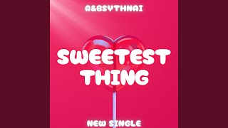 Sweetest Thing