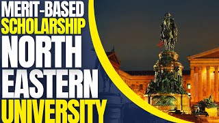 Merit-Based Scholarships at Northeastern University | Study in the USA