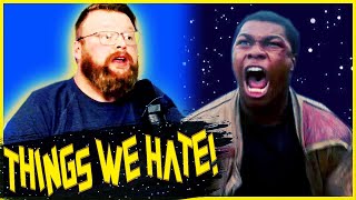 Things We HATE About Star Wars!!