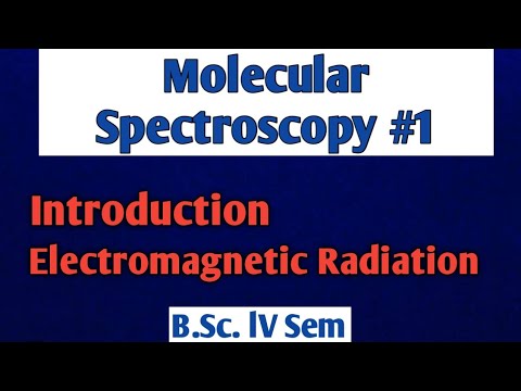 Molecular Spectroscopy: Introduction, Electromagnetic Radiation and its properties@NOBLECHEMISTRY