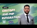 ChatGPT and PHP Integration: Building a Powerful Chatbot and Assistant - Tutorial