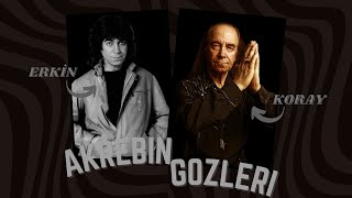 Erkin Koray - Akrebin Gözleri (Lyrics)