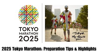 2025 Tokyo Marathon: Preparation Tips \u0026 Highlights