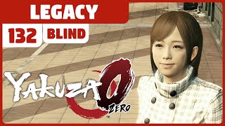 Legacy | Yakuza 0 (BLIND) | 132 | \