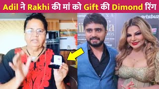 Adil ने Rakhi Sawant की मां को Gift की Dimond रिंग !
