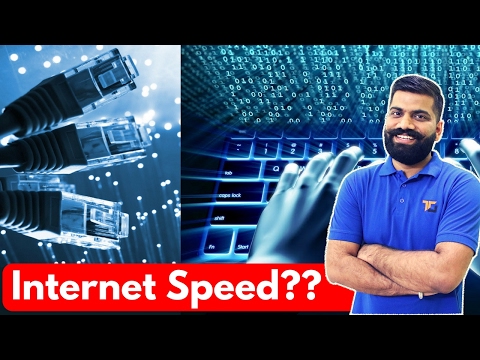 Internet Speeds Explained in Detail | How Fast is your Internet? Internet Speeds Explained in Detail | How Fast is your Internet?