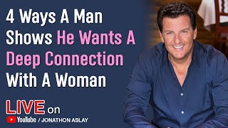4 Ways A Man Shows He Wants A Deep Connection With A Woman