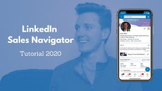 LinkedIn Sales Navigator - Tutorial on How to Generate Leads - 2020