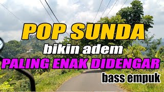 POP SUNDA ENAK DIDENGAR || POP SUNDA KENANGAN || POP SUNDALAWAS  #lagusunda #popsundapalingdicari