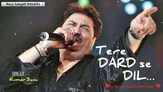 Tere Dard Se Dil // Deewana // Kumar Sanu // Sad Song // Raag Sangeet