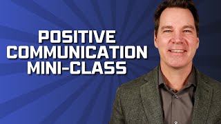 Positive Communication Skills for Leaders (complete series)