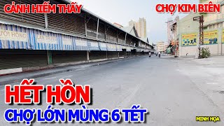 NGỠ NGÀNG CHỢ LỚN MÙNG 6 TẾT - CẢNH TƯỢNG LẠ LÙNG CHỢ BÌNH TÂY CHỢ KIM BIÊN & CHỢ VẬT LIỆU XÂY DỰNG