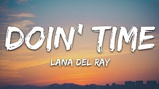 Lana Del Rey - Doin Time (Lyrics)