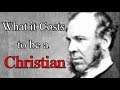 What It Costs To Be A Christian - J. C. Ryle / Audio Devotional