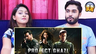 INDIANS react to Project Ghazi (2019) Final Trailer (HD)