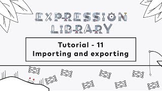 After Effects Script - Expression Library - tutorial 11 Importing and exporting