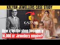 The RISE Of KALYAN JEWELLERS | Business Case Study | Kalyan Jewellers