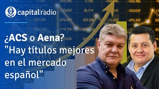 CONSULTORIO | ¿ACS o Aena? \