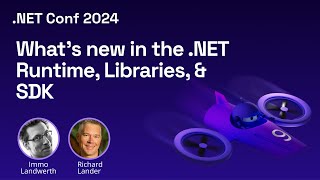 What's new in the .NET Runtime, Libraries, & SDK