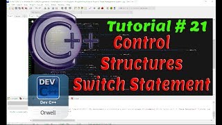 Tutorial#21 - Switch Statement | C++ Programming by Coding Hub