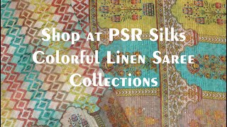 PSR Silks -  Colorful Linen Sarees