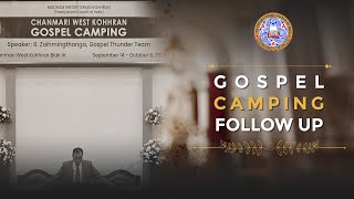 Gospel Camping Follow-Up | Speaker : R. Zaihmingthanga, Gospel Thunder Team 8.10.24 (Thawhlehni)