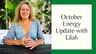 October Energy Update from Lilah