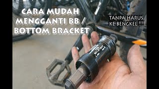 Cara mudah mengganti BB/Bottom bracket sepeda UK 26'' !! tanpa harus pergi kebengkel / Boris OP