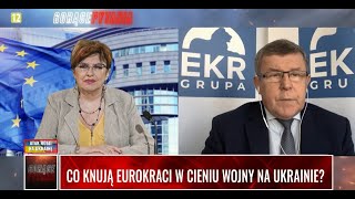 CO KNUJĄ EUROKRACI W CIENIU WOJNY NA UKRAINIE?