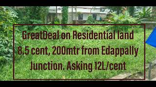 8.5 cent prime residential land for sale near Edappally junction \u0026 Lulu Mall.