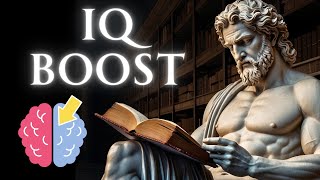 11 Habits to INCREASE Your IQ, Intelligence & BRAIN POWER (STOICISM)