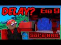 ERA 9 DELAYED?! | Sol's RNG!