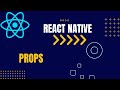 React Native Tutorial:Props Passing
